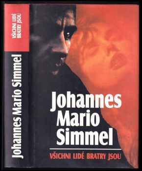 Všichni lidé bratry jsou - Johannes Mario Simmel (1998, Beta) - ID: 536718