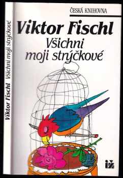 Všichni moji strýčkové