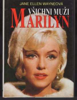 Jane Ellen Wayne: Všichni muži Marilyn