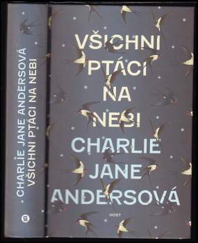 Charlie Jane Anders: Všichni ptáci na nebi