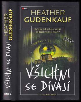 Heather Gudenkauf: Všichni se dívají