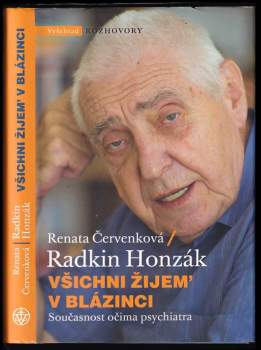 Radkin Honzák: Všichni žijem' v blázinci
