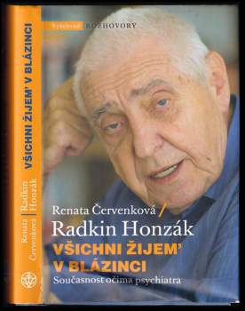 Radkin Honzák: Všichni žijem' v blázinci