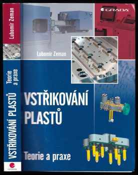Lubomír Zeman: Vstřikování plastů