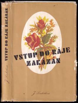 Jarmila Loukotková: Vstup do ráje zakázán