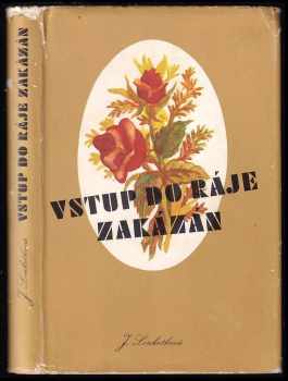 Vstup do ráje zakázán - Jarmila Loukotková (1969, Svoboda) - ID: 738988