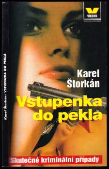 Karel Štorkán: Vstupenka do pekla