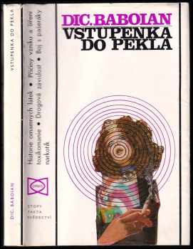 Dic Baboian: Vstupenka do pekla