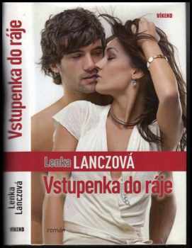 Vstupenka do ráje - Lenka Lanczová (2011, Víkend) - ID: 684520