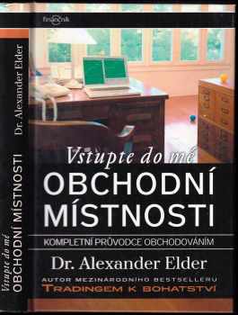 Alexander Elder: Vstupte do mé obchodní místnosti