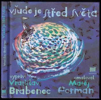 Všude je střed světa