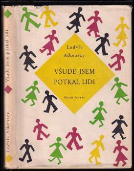 Všude jsem potkal lidi