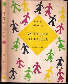 Všude jsem potkal lidi