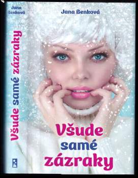 Jana Benková: Všude samé zázraky