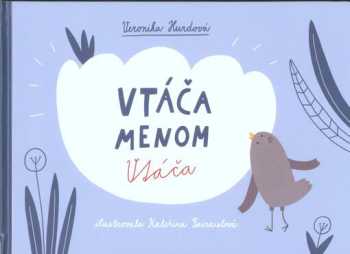 Vtáča menom Vtáča