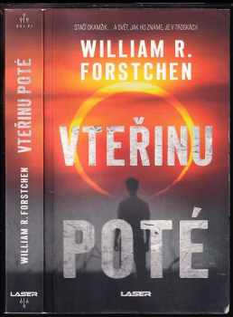 William R Forstchen: Vteřinu poté