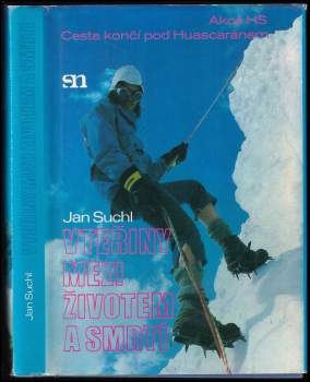 Jan Suchl: Vteřiny mezi životem a smrtí
