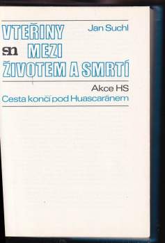 Jan Suchl: Vteřiny mezi životem a smrtí