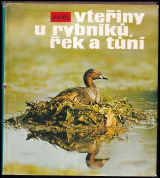 Vteřiny u rybníků, řek a tůní - Jan Rys (1981, Panorama) - ID: 834504