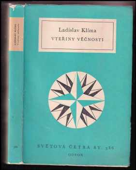 Ladislav Klíma: Vteřiny věčnosti