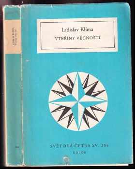 Ladislav Klíma: Vteřiny věčnosti