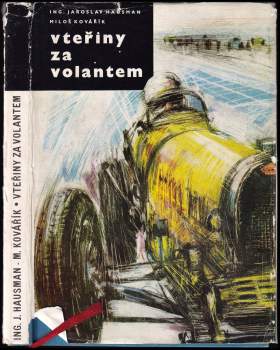 Miloš Kovářík: Vteřiny za volantem