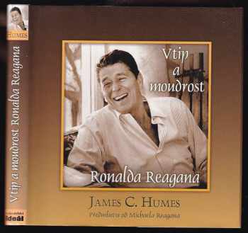 Vtip a moudrost Ronalda Reagana - James C Humes, Ronald Reagan (2008, Ideál) - ID: 443431