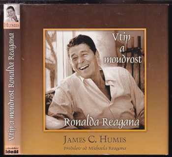 Vtip a moudrost Ronalda Reagana - James C Humes, Ronald Reagan (2008, Ideál) - ID: 548796