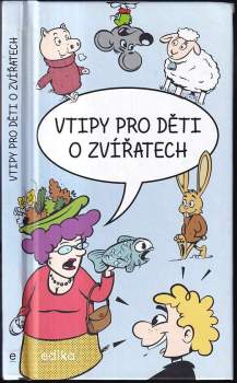 Eva Mrázková: Vtipy pro děti o zvířatech