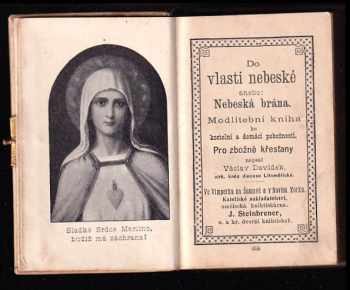 Vůdce duše do nebeské vlasti, čili, Poznání srdce člověka, přebývá-li v něm Bůh anebo ďábel