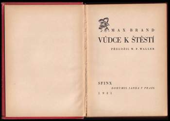 Max Brand: Vůdce k štěstí