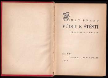 Max Brand: Vůdce k štěstí