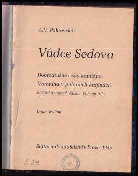 A. V Pokrovskaja: Vůdce Sedova
