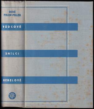 Vůdcové, snílci a rebelové