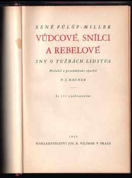 René Fülöp-Miller: Vůdcové, snílci a rebelové