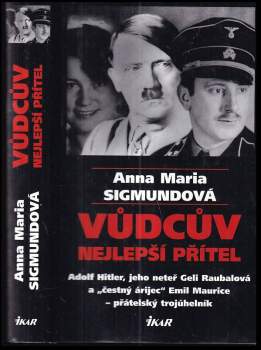Anna Maria Sigmund: Vůdcův nejlepší přítel
