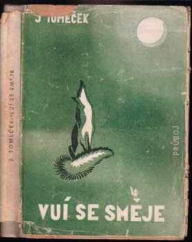 Jaromír Tomeček: Vuí se směje