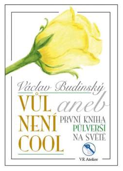 Vůl není cool, aneb, První kniha půlverší na světě