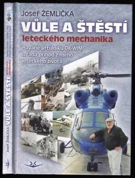 Vůle a štěstí leteckého mechanika