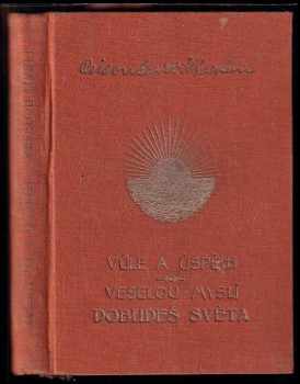 Orison Swett Marden: Vůle a úspěch