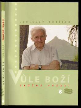 Vůle Boží - zbožná fráze?