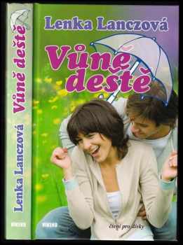 Lenka Lanczová: Vůně deště