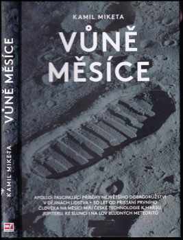 Kamil Miketa: Vůně Měsíce