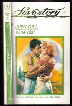 Judy Griffith Gill: Vůně růží