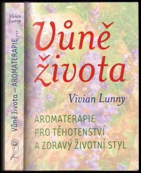 Vivian Lunny: Vůně života