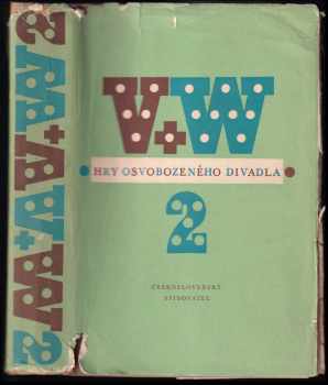 Hry Osvobozeného divadla : II - Sever proti Jihu. Golem. Caesar. Kat a blázen - Jan Werich, Jiří Voskovec (1956, Československý spisovatel) - ID: 2316170