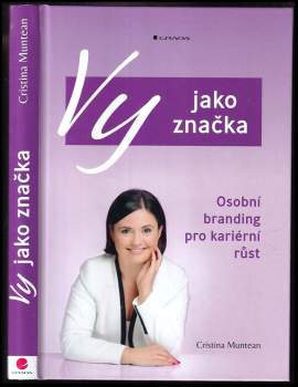 Vy jako značka : osobní branding pro kariérní růst