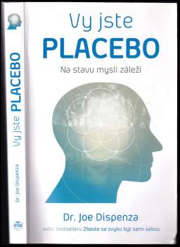 Vy jste placebo