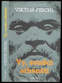 Viktor Fischl: Vy, soudci athénští