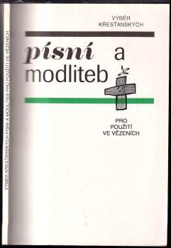 Výběr křesťanských písní a modliteb pro použití ve vězeních